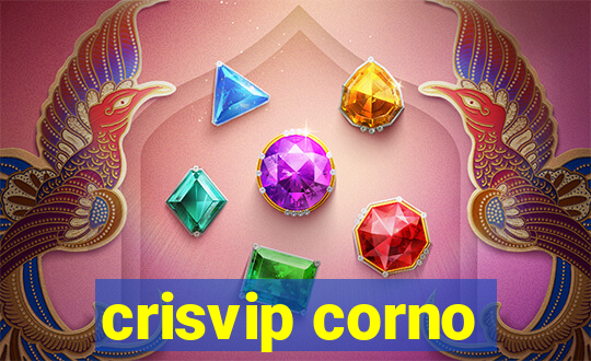 crisvip corno